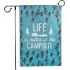 image:imageCamco Life Is Better at The Campsite RV Garden Flag  Features Unique Camper Themed Sketch Design  Waterproof 12Inches X 18Inches 53308